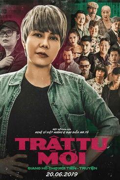 Giang Hồ Chợ Mới Tiền Truyền - Trật Tự Mới film afişi