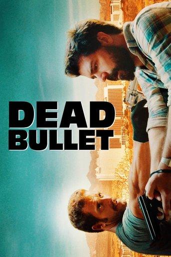 Dead Bullet film afişi