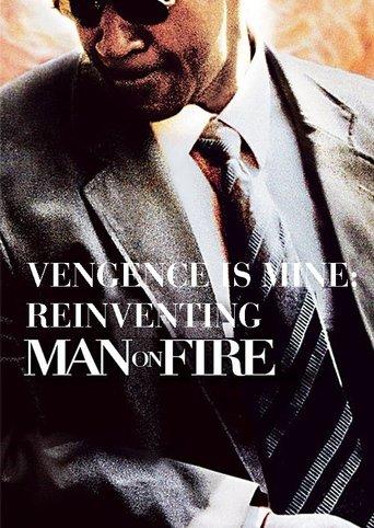 Vengeance Is Mine: Reinventing 'Man on Fire' film afişi
