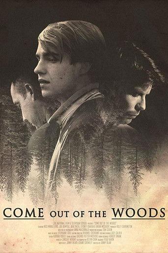 Come Out of the Woods film afişi