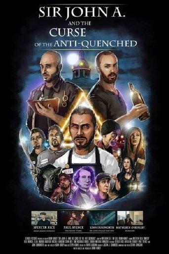 Sir John A. And the Curse of the Anti-Quenched film afişi
