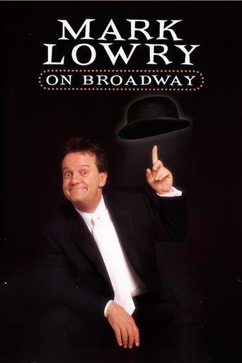 Mark Lowry: On Broadway film afişi