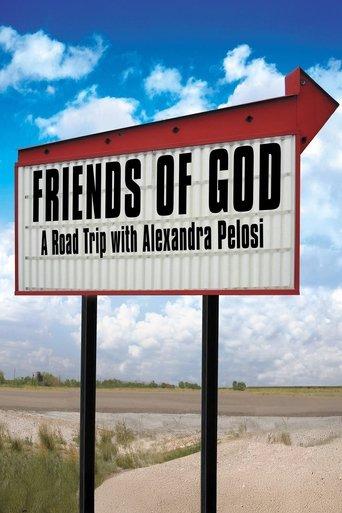 Friends of God: A Road Trip with Alexandra Pelosi film afişi