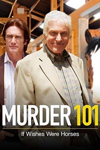 Murder 101: If Wishes Were Horses film afişi