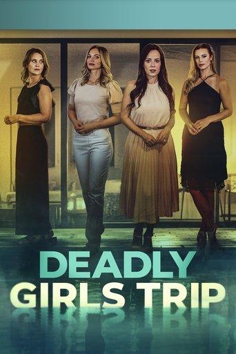 Deadly Girls Trip film afişi