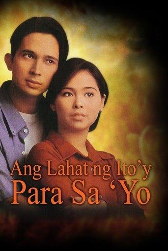 Ang Lahat ng Ito'y Para Sa'yo film afişi