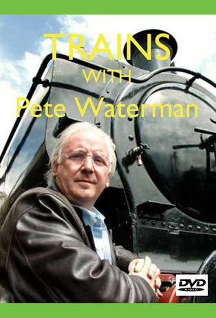 Trains with Pete Waterman dizi afişi
