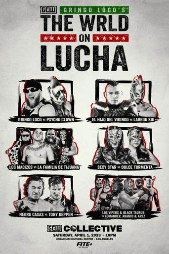 GCW Gringo Loco's The Wrld On Lucha 2023 film afişi