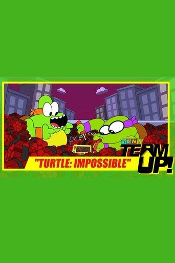 TMNT Team Up! - Turtle: Impossible film afişi