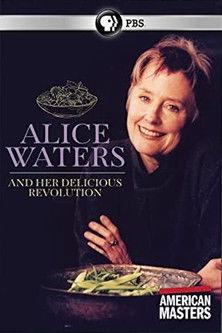 Alice Waters and Her Delicious Revolution film afişi