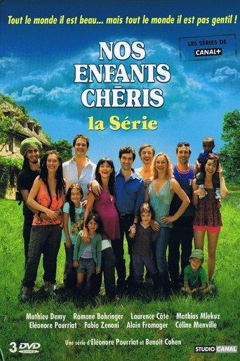 Nos enfants chéris : La série dizi afişi