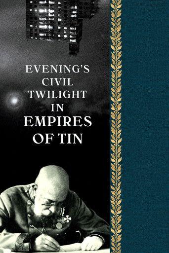 Evening's Civil Twilight in Empires of Tin film afişi