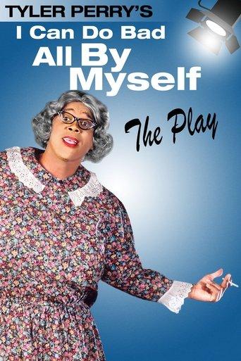 Tyler Perry's I Can Do Bad All By Myself - The Play film afişi