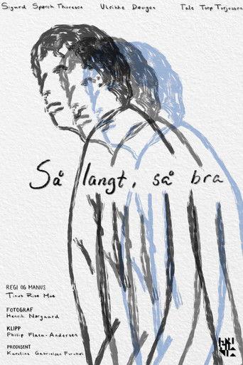 Så Langt, Så Bra film afişi