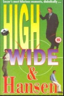 High, Wide and Hansen film afişi