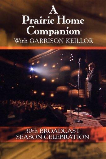 A Prairie Home Companion 30th Broadcast Season Celebration film afişi