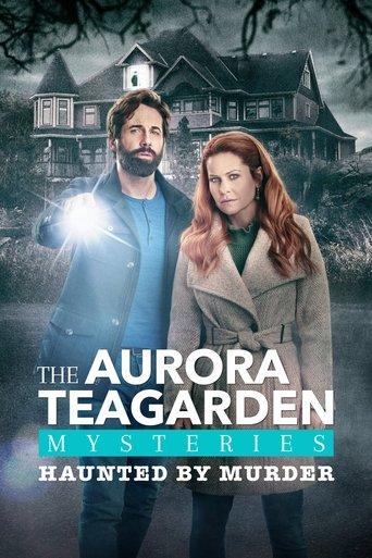 Aurora Teagarden Mysteries: Haunted By Murder film afişi