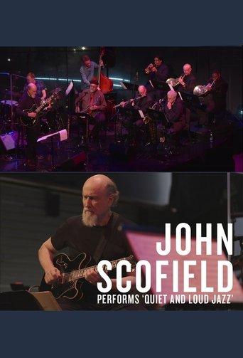 John Scofield: Quiet and Loud Jazz at Lincoln Center's Appel Room film afişi