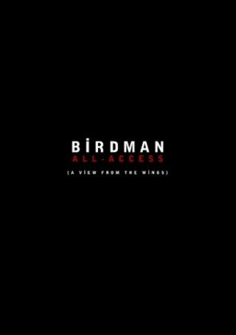 Birdman: All-Access (A View From the Wings) film afişi