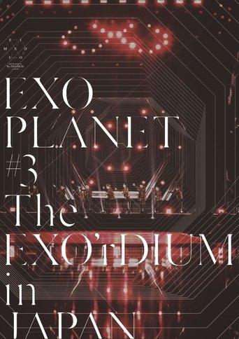 EXO Planet #3 The EXO'rDIUM in Japan film afişi