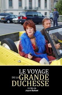 Le voyage de la grande duchesse film afişi
