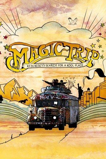 Magic Trip: Ken Kesey's Search for a Kool Place film afişi
