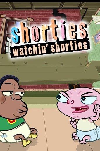 Shorties Watchin' Shorties dizi afişi