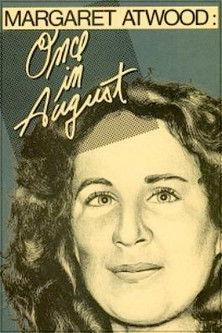 Margaret Atwood: Once in August film afişi