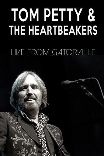 Tom Petty & The Heartbreakers - Live from Gatorville film afişi
