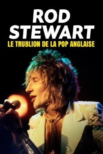 Rod Stewart, le trublion de la pop anglaise film afişi