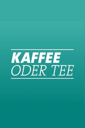 Kaffee oder Tee? dizi afişi