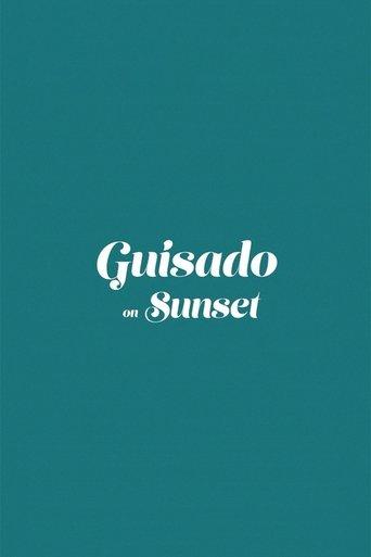 Guisado on Sunset film afişi