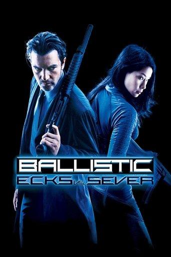 Ballistic: Ecks vs. Sever film afişi