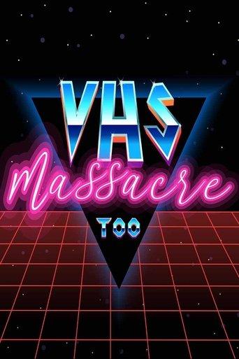 VHS Massacre Too film afişi