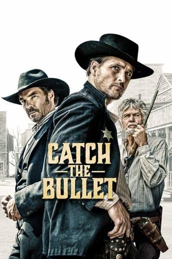 Catch the Bullet film afişi