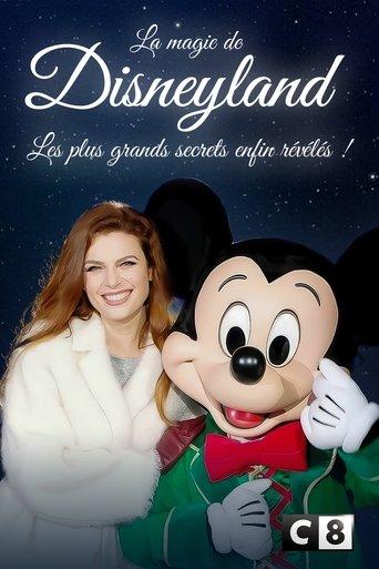 La magie de Disneyland  : Les plus grands secrets enfin révélés ! film afişi