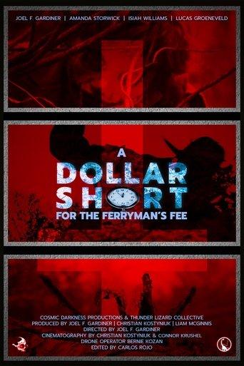 A Dollar Short For The Ferryman's Fee film afişi