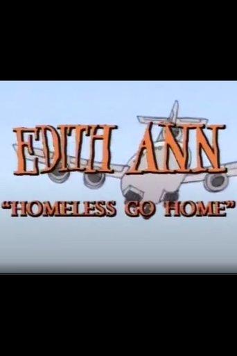 Edith Ann: Homeless Go Home film afişi