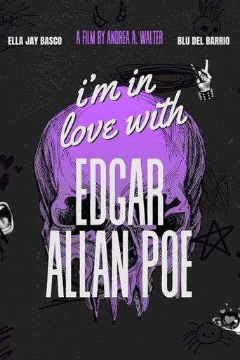 I'm in Love with Edgar Allan Poe film afişi
