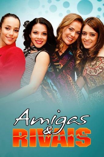 Amigas & Rivais dizi afişi