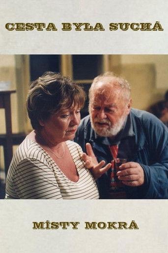 Cesta byla suchá, místy mokrá film afişi