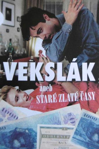 Vekslák aneb Staré zlaté časy film afişi