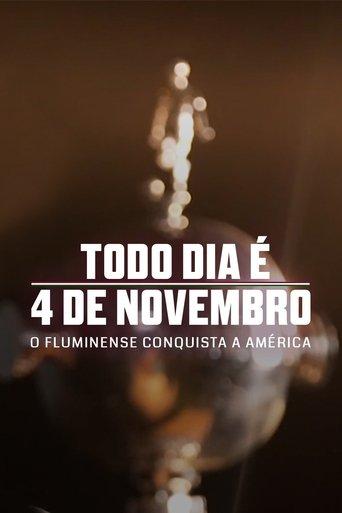 Todo Dia é 4 de Novembro: O Fluminense Conquista a América film afişi