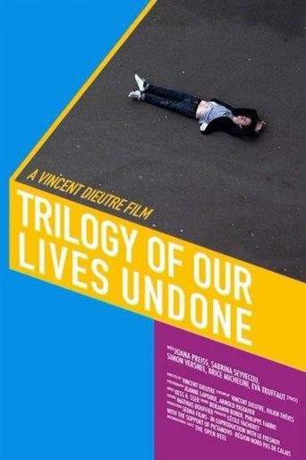 Trilogy of Our Lives Undone film afişi