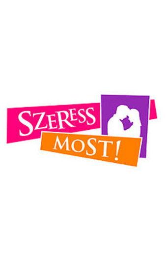 Szeress Most dizi afişi