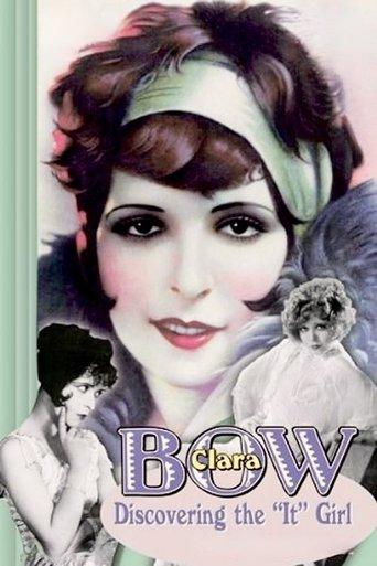 Clara Bow: Discovering the It Girl film afişi