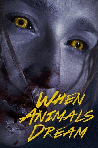 When Animals Dream film afişi