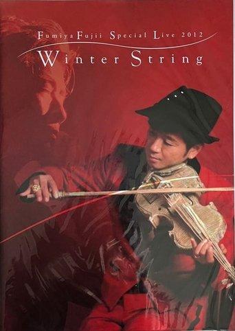 藤井フミヤ Special Live 2012 "Winter String" film afişi