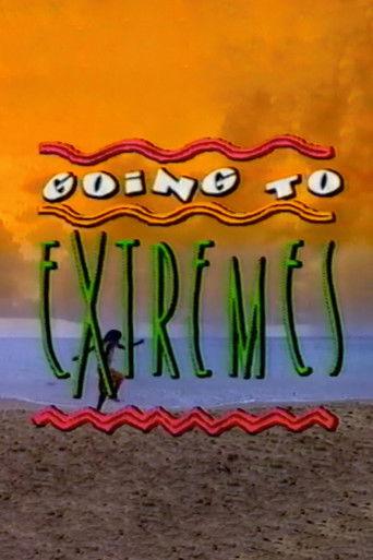 Going to Extremes dizi afişi