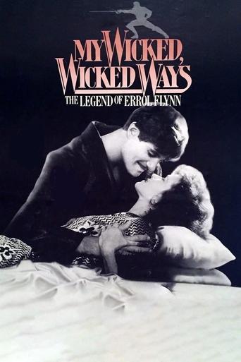 My Wicked, Wicked Ways: The Legend of Errol Flynn film afişi